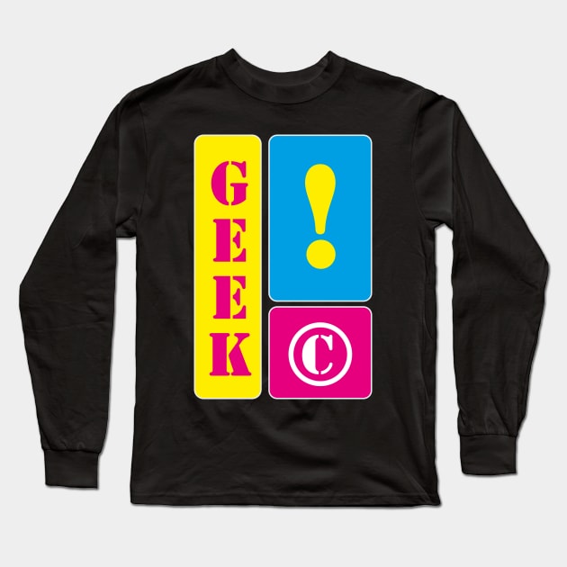 I am a geek Long Sleeve T-Shirt by mallybeau mauswohn